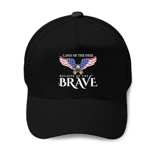 Land Of The Free Because Of The Brave Patriot USA Baseball Caps