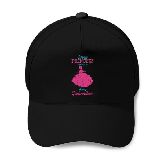 Every princess needs a fairy godmother - fairytale Baseball Caps