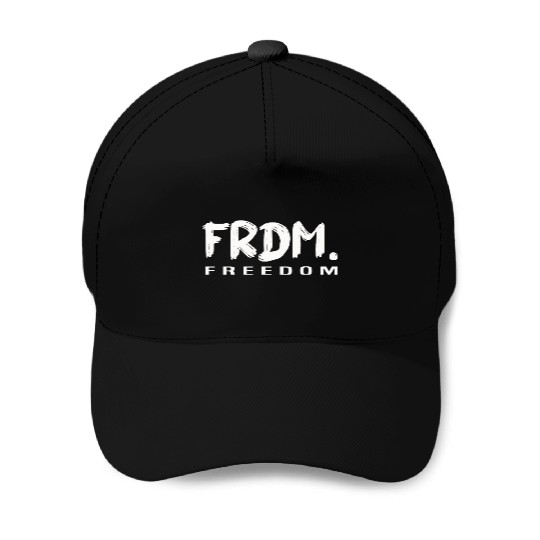 Freedom Free Your Style Baseball Caps