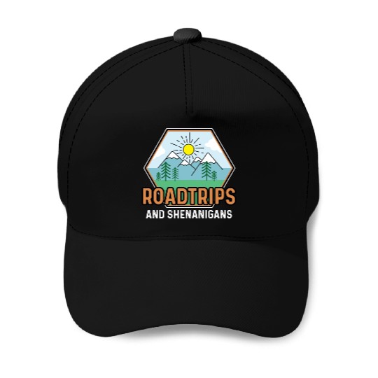 Road Trip Shenanigans Nature Lover And Explorer Gi Baseball Caps