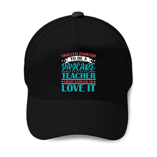 Daycare Teacher Childcare Educator Director Baseball Caps