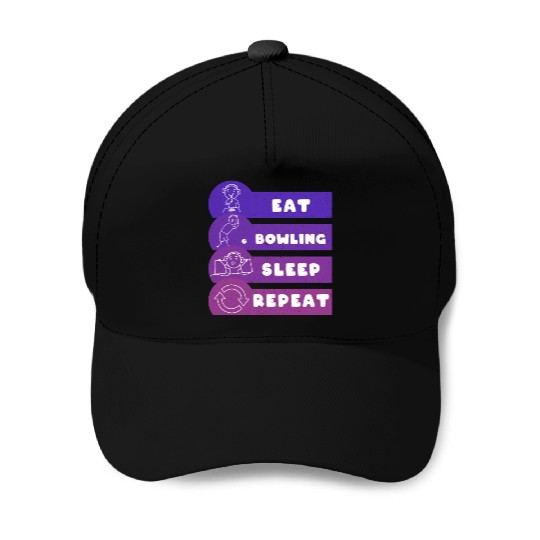 Eat Bowling Sleep Repeat Bowler Baseball Caps