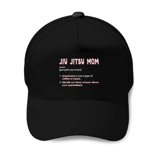Jiu-Jitsu Mom Funny Mother Brazilian Jiu Jitsu BJJ Baseball Caps