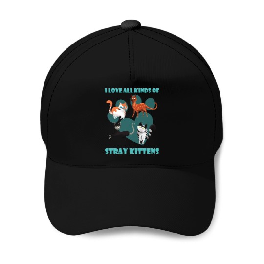 I love all kinds of stray cats stray kitten rescue Baseball Caps