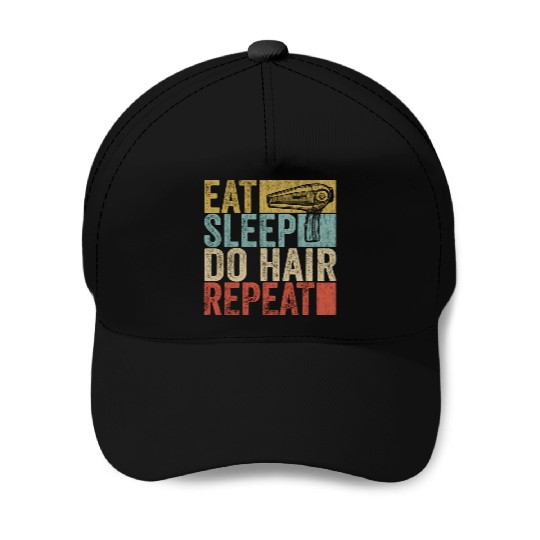 Eat Sleep Do Hair Repeat Baseball Caps Hairstylist Funny