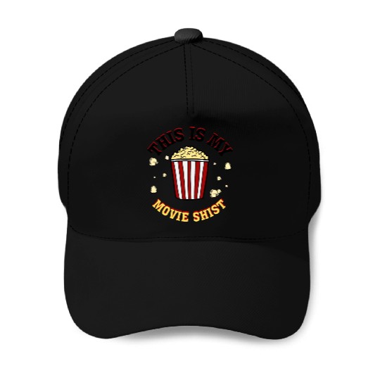 I'm Just Here For The Popcorn Cinama Movie Theater Baseball Caps