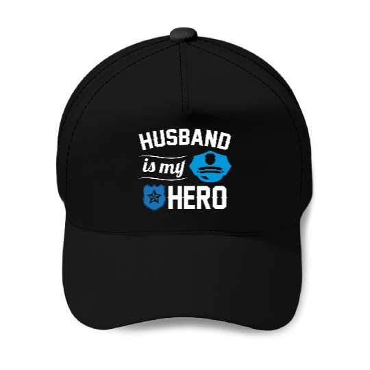 Husband Is My Hero Police Baseball Caps