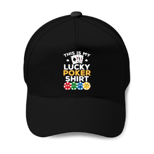 Poker Player - This Is My Lucky Poker Baseball Caps - Poke
