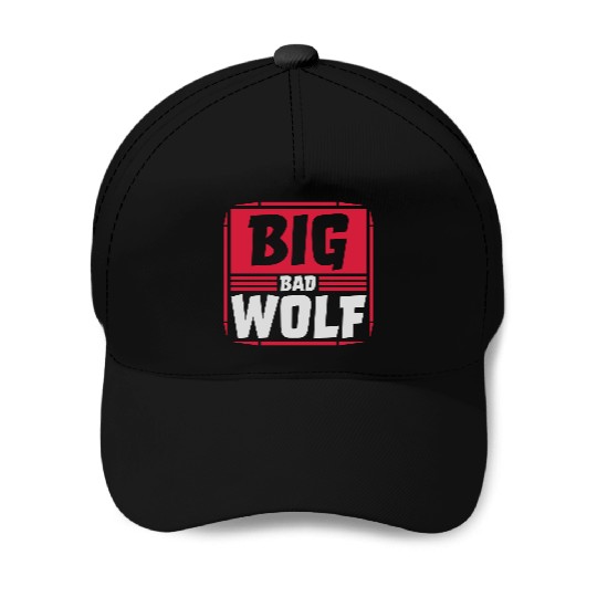 big bad wolf quote Baseball Caps