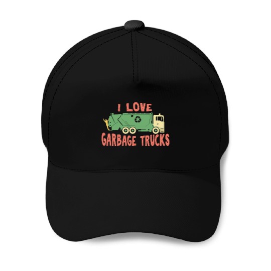 I love garbage trucks Baseball Caps