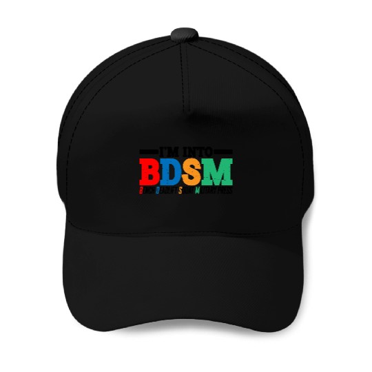 Im Into BDSM Bench Squat Deadlift Military Press16 Baseball Caps