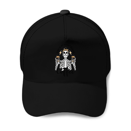 Skeleton Drink Tired Mom needs Coffee Baseball Caps