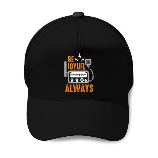 Ham Radio Be Joyful Always Channel Radio Operator Baseball Caps