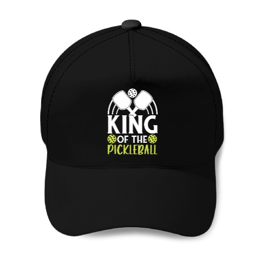 King Of The Pickleball Funny For Pickleball Player Baseball Caps