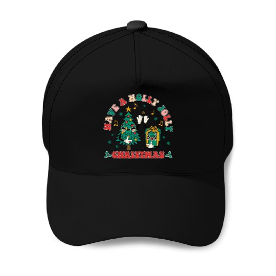 have a holly jolly christmas Baseball Caps