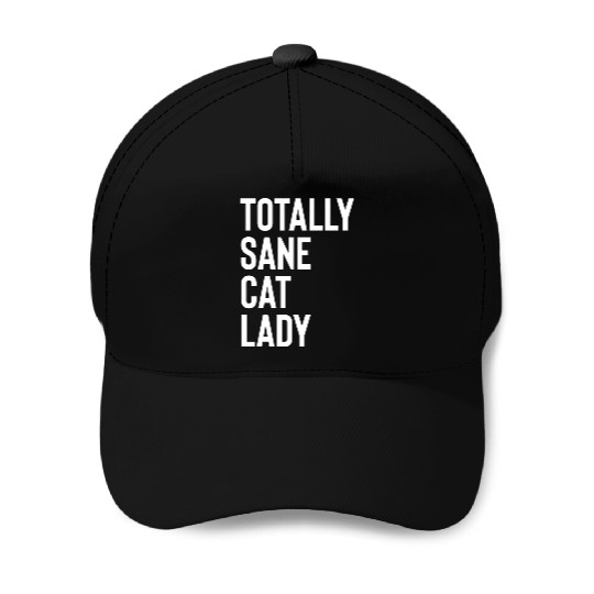 Totally Sane Cat Lady Purrfectly Crazy Cat Lover K Baseball Caps