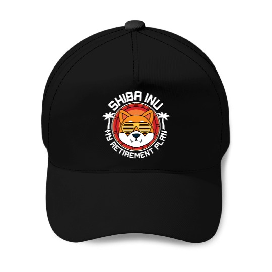 Shiba Inu My Retirement Plan Baseball Caps