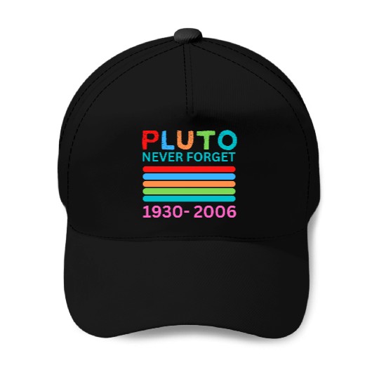 Pluto Never Forget Retro Space Science Pluto Baseball Caps