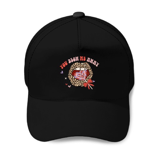 You Blow Me Away -Candy sweet lip groovy Leoaprd Baseball Caps