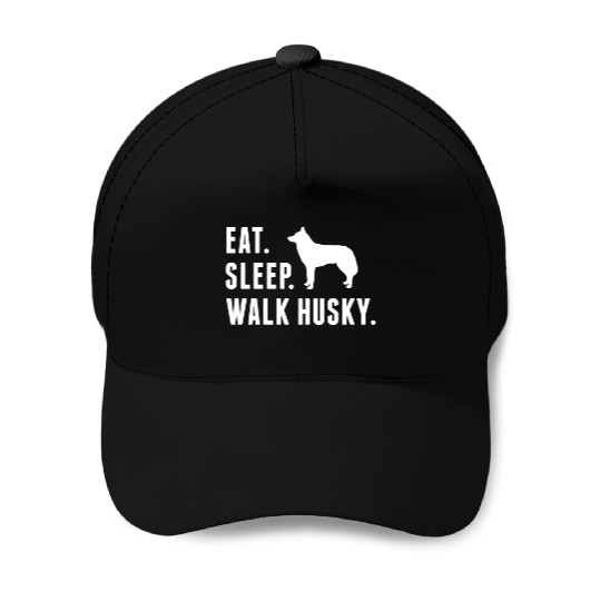 Eat Sleep Walk Husky Baseball Caps