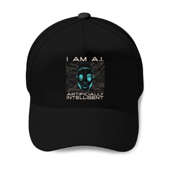 Artificial Intelligence I Am A.I Computer Science Baseball Caps
