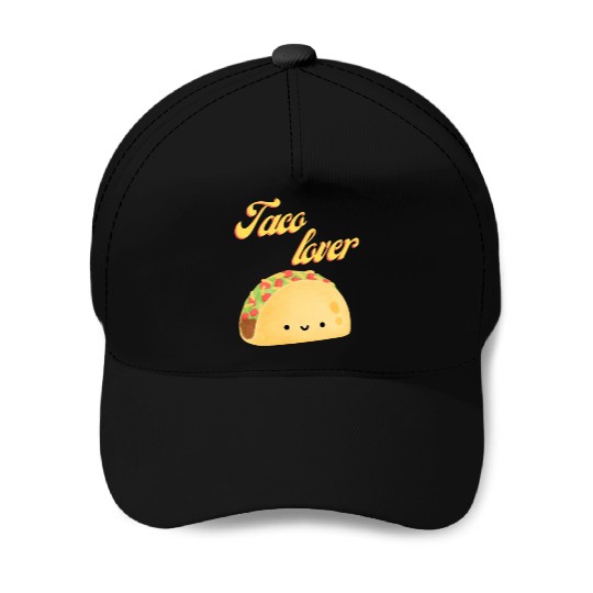 Taco Lover I Love Tacos Tacos Lover Baseball Caps