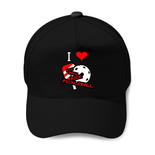 I love pickleball Baseball Caps