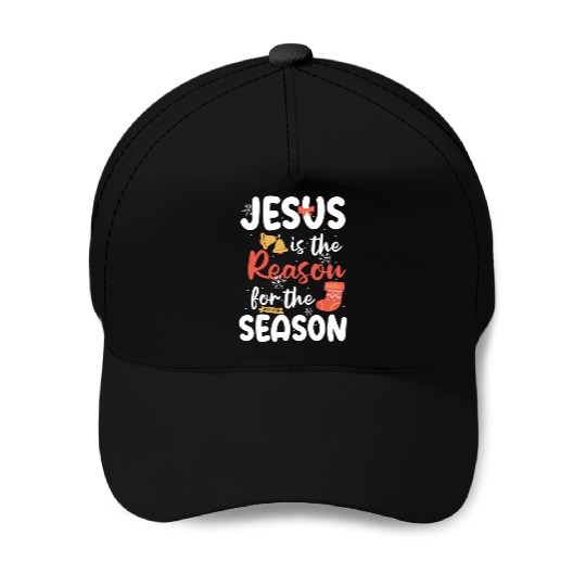 Jesus Is The Reason For The Season Christmas Faith Baseball Caps