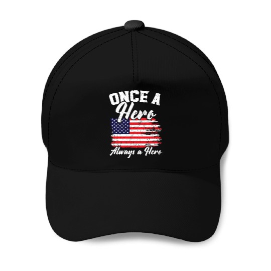 Once A Hero Always A Hero USA Flag Memorial Day Baseball Caps