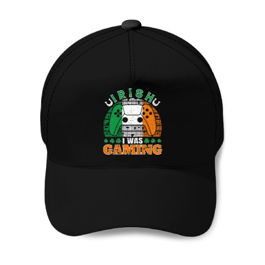 Irish I Was Gaming St Patrick's Day Gamer Baseball Caps
