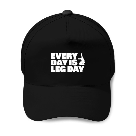 Every Day is Leg Day BJJ Apparel Baseball Caps