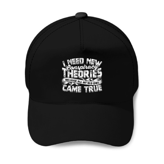 Conspiracy Theorist Theory Science Fiction Baseball Caps