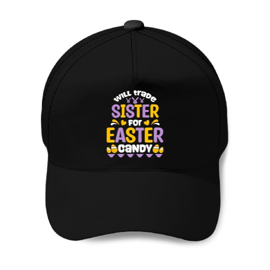 Sister For Easter Candy Baseball Caps