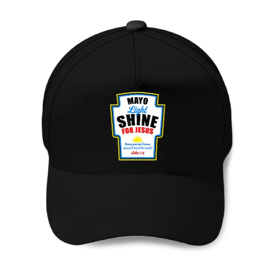 Mayo Light Shine for Jesus Baseball Caps