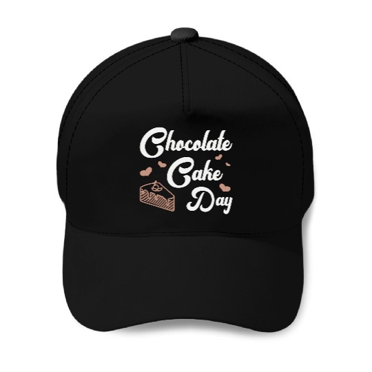 Chocolate Cake Day Dessert Sweet Delicious Fun Baseball Caps