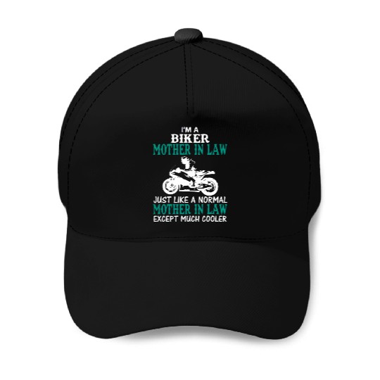 I'M A BIKER MOTHER IN LAW Baseball Caps