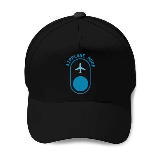 Airplane Mode Vacation Traveling Adventure Relax Baseball Caps