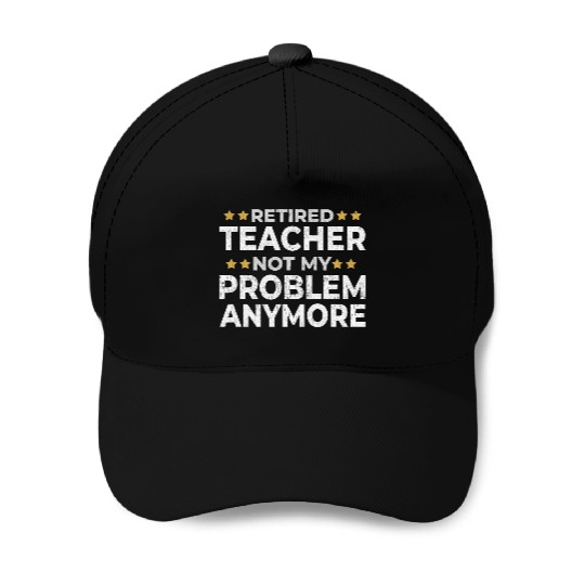 Retired Teacher Retirement Funny Gift Baseball Caps
