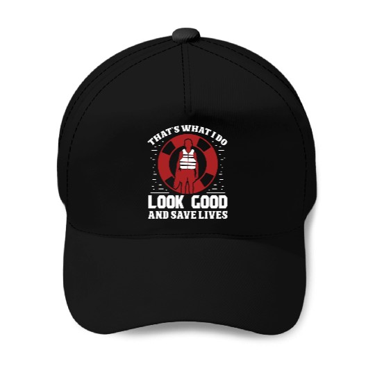 Lifeguard look good save lives swimming pool guard Baseball Caps