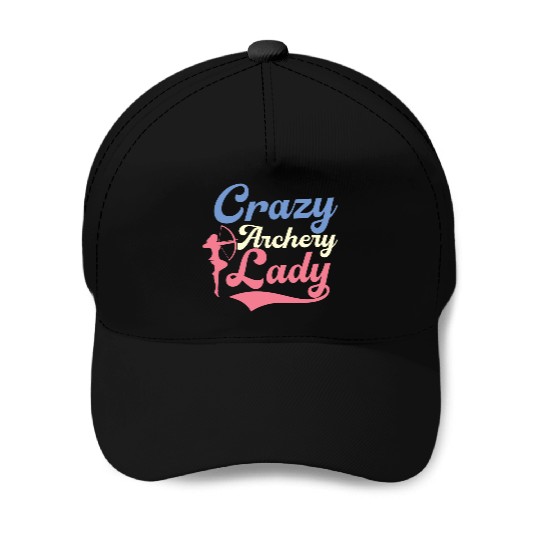 Crazy Archery Lady Archer Target Bow & Arrows Baseball Caps