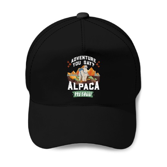 Alpaca my Bags Hiking funny Mountain fan Hiker Baseball Caps
