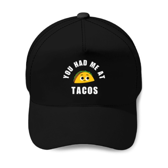 Taco You Had Me At Tacos Cinco De Mayo Mexican FF Band Baseball Caps