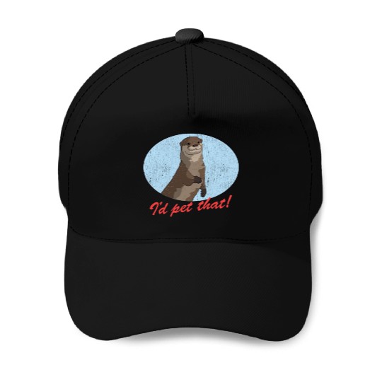 Otters Lover Pet That Otter Baseball Caps