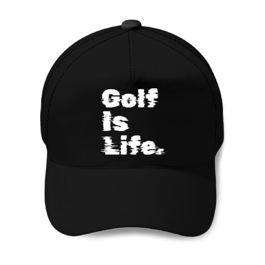Golf Is Life, Golfer Design Baseball Caps