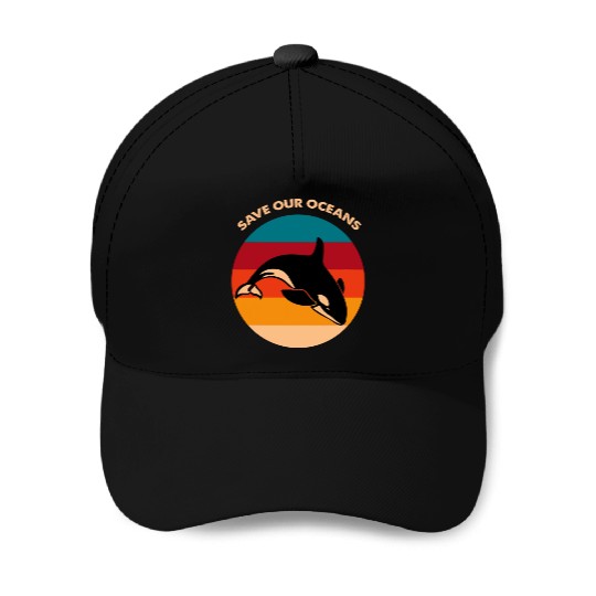 Save Our Oceans Wildlife Orca Whale Climate Change Baseball Caps