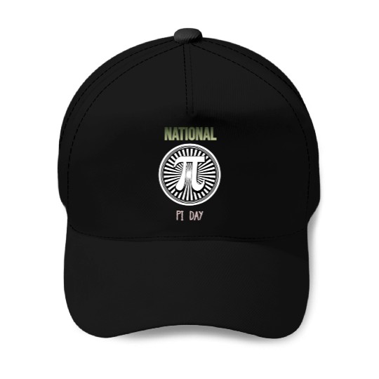 Be Irrational It s Pi Day Pi Day 2023 Pi Day Natio Baseball Caps