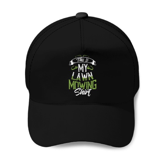 This Is My Lawn Mowing idea Lawn Mower Design Gard Baseball Caps