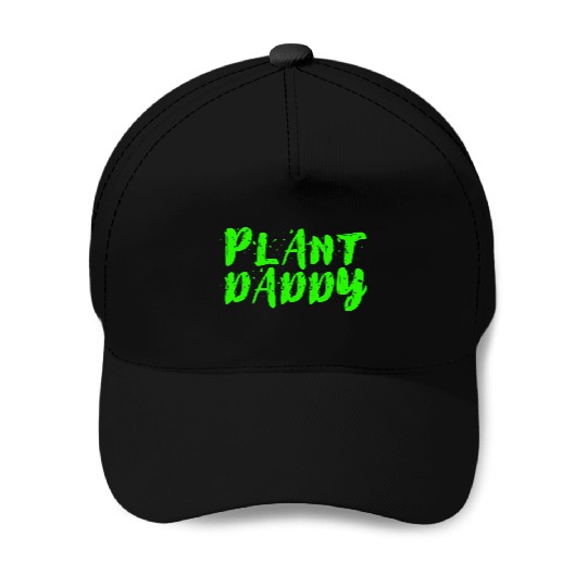 Plant Daddy Baseball Caps