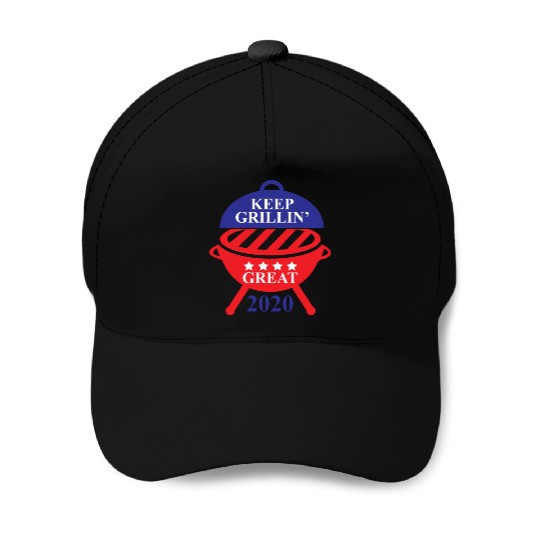 Keep Grillin Great 2020 Guys Republican Funny Gift Baseball Caps