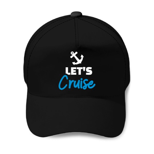 Let'S Cruise Baseball Caps
